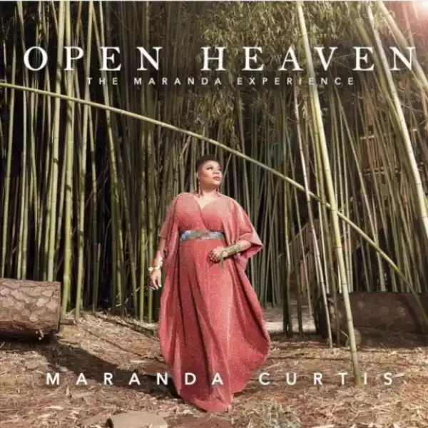 Maranda Curtis - Open Heaven (Reprise – Live)